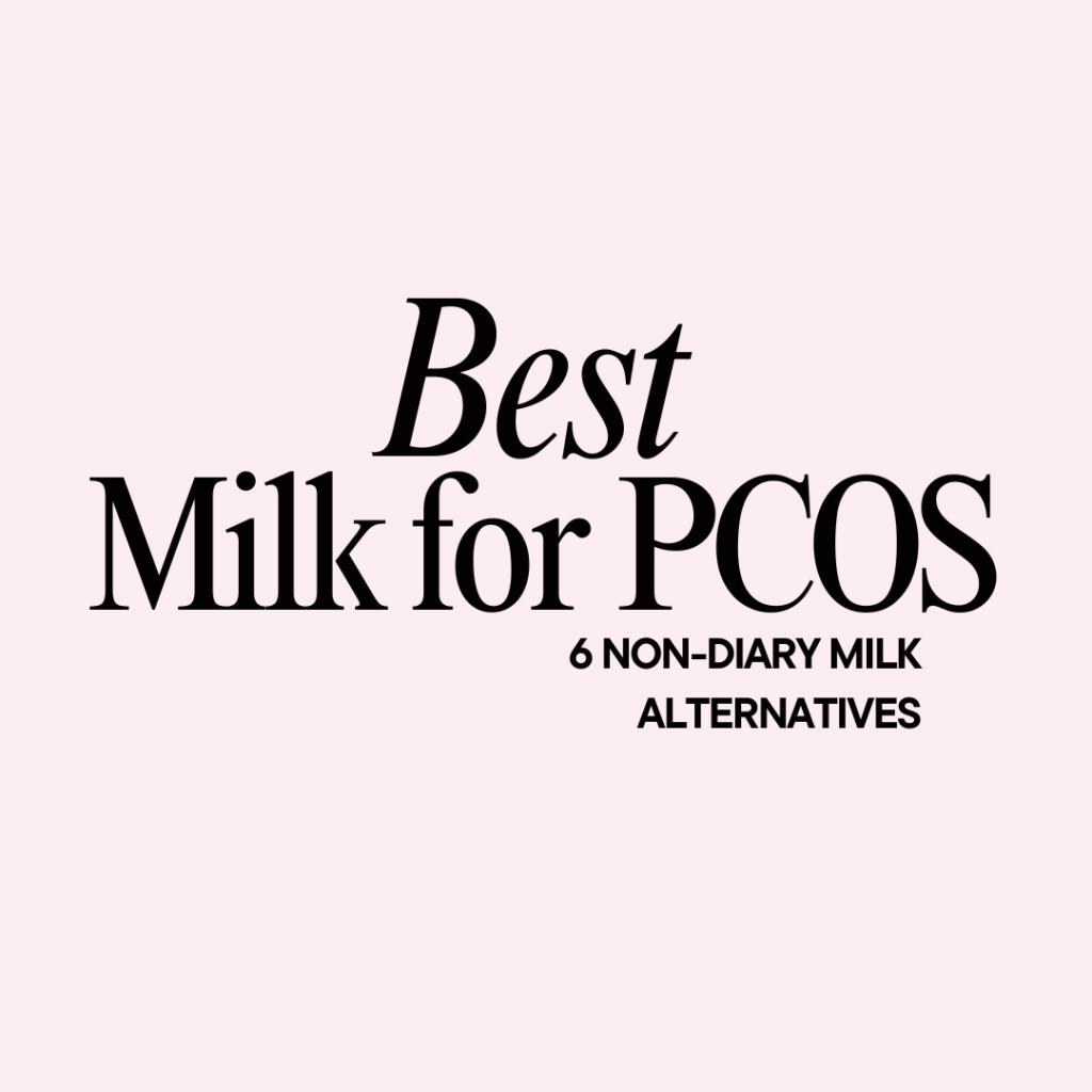 Best milk for pcos